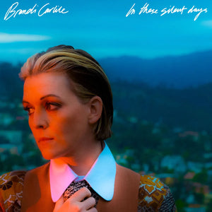 Brandi Carlile - In These Silent Days (Limited Edition)