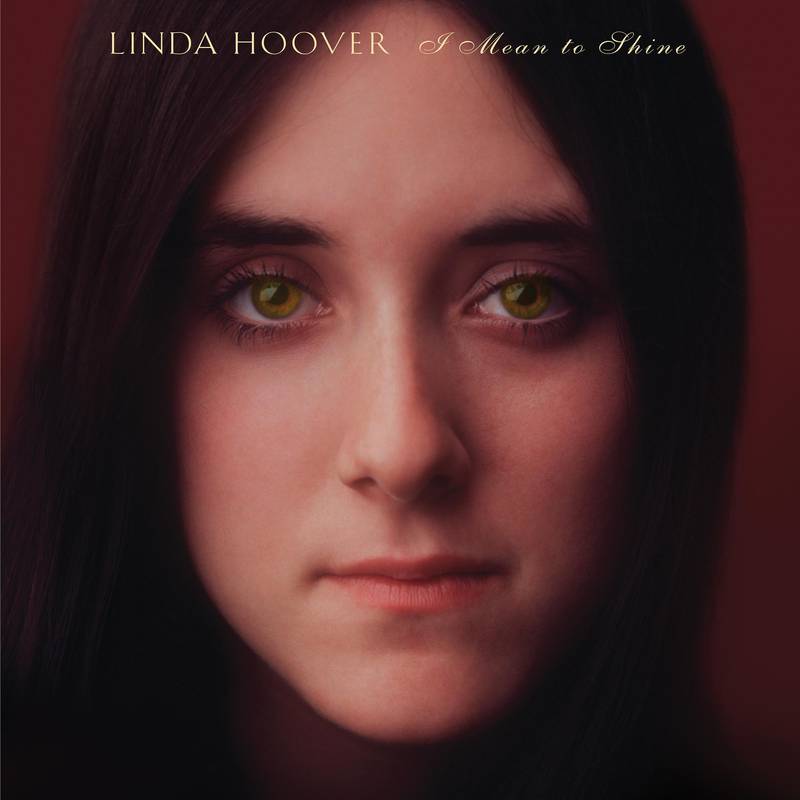 Linda Hoover - I Need To Shine