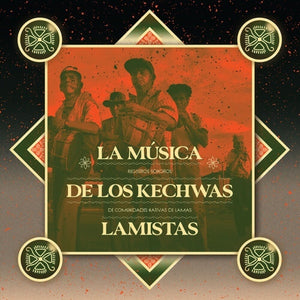 Los Abuelos Del Wayku - La Música De Los Kechwas Lamistas: Registros Sonoros De Comunidades Nativas De Lamas