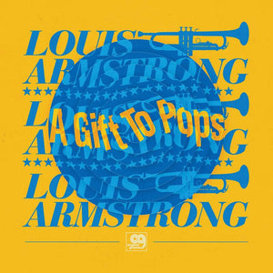 The Wonderful World Of Louis Armstrong All-Stars - Originals Grooves: A Gift To Pops