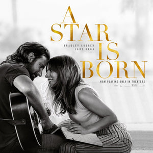 Lady Gaga, Bradley Cooper - A Star Is Born (Original Motion Picture Soundtrack)