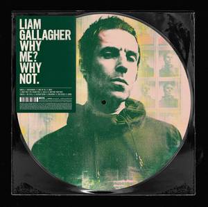 Liam Gallagher - Why Me? Why Not (Picture Disc) (RSD 2019 BF)