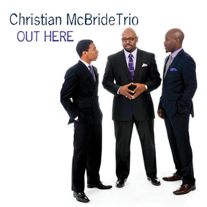 Christian McBride - Out Here