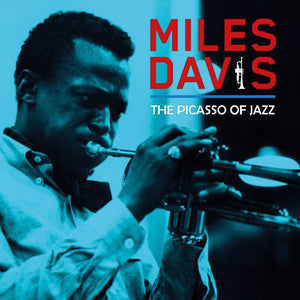 Miles Davis - The Picasso Of Jazz