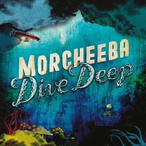 Morcheeba - Dive Deep (Limited Edtiion)