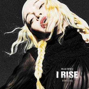Madonna	- I Rise (Remixes) (RSD 2019 BF)
