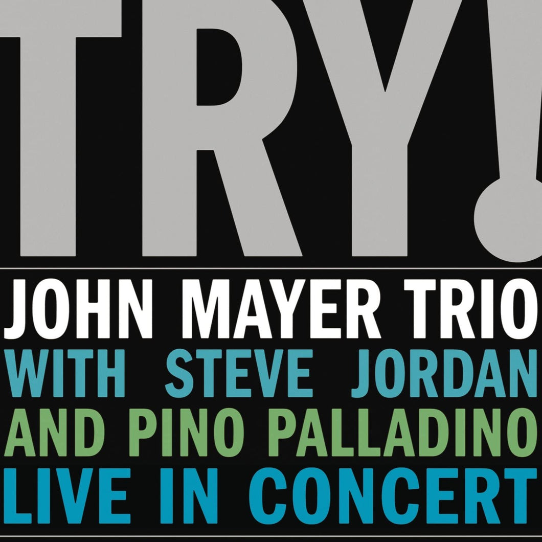 John Mayer Trio - Try! Live In Concert