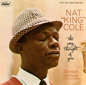 Nat King Cole - The Very Thought Of You