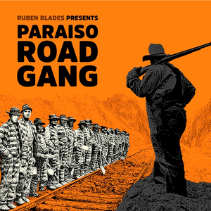 Rubén Blades - Paraíso Road Gang