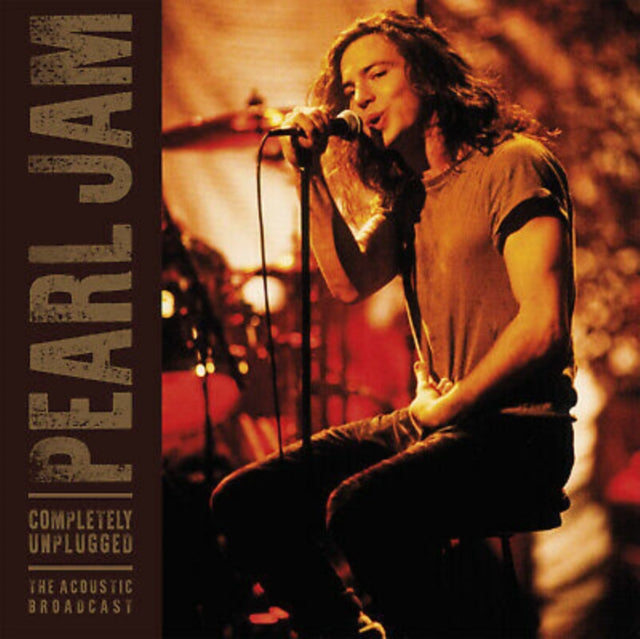Pearl Jam - Completely Unplugged (The Acoustic Broadcast)
