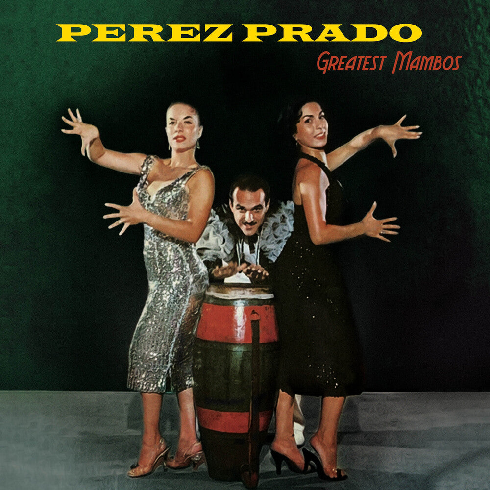 Pérez Prado - Greatest Mambos