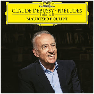 Maurizio Pollini - Claude Debussy: Preludes, Books I and II