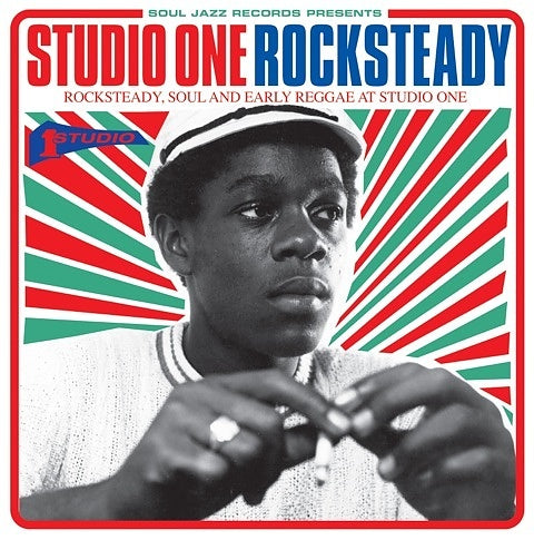 Soul Jazz Records Presents - Studio One Rocksteady: Rocksteady, Soul And Early Reggae At Studio One
