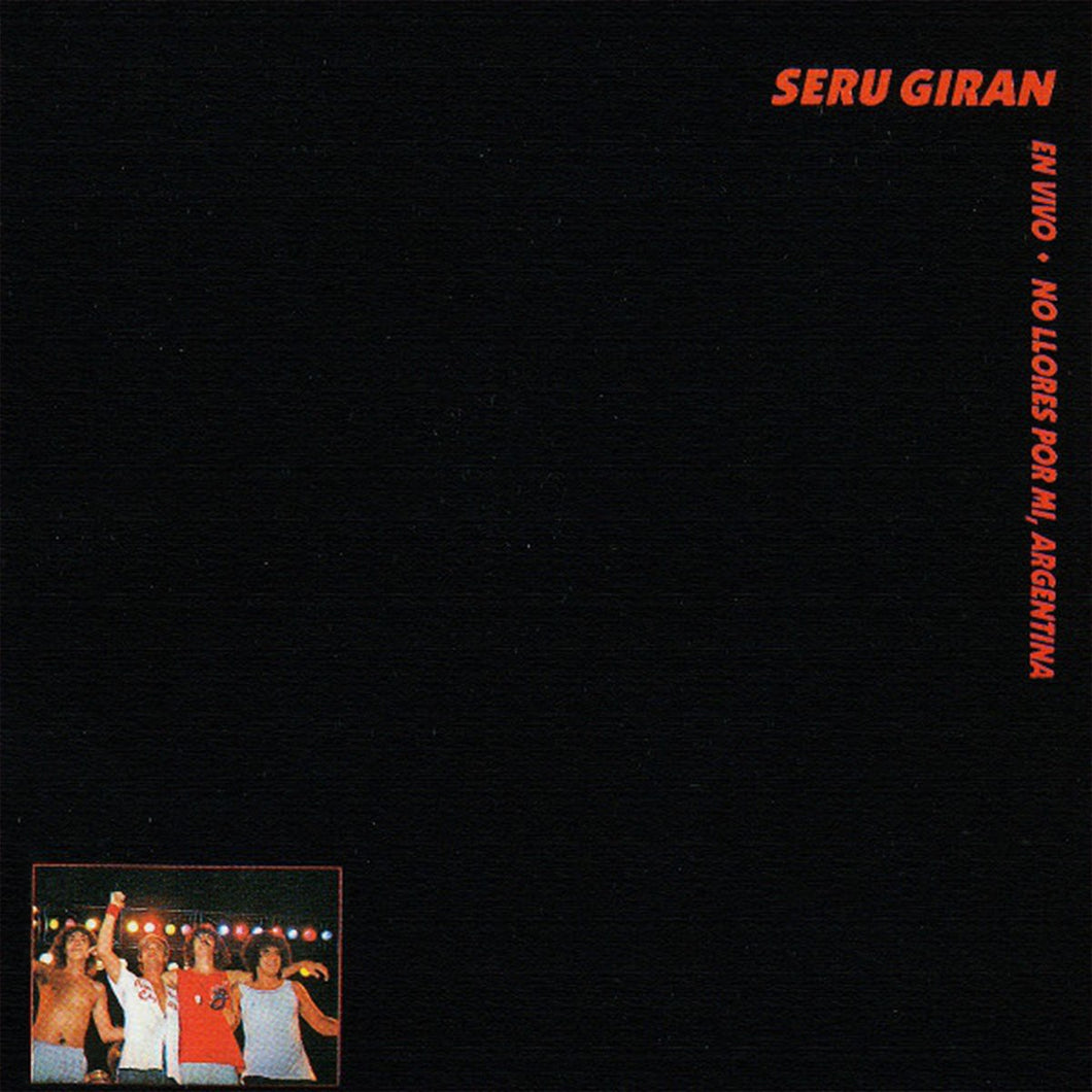Serú Girán - En Vivo: No Llores Por Mi, Argentina