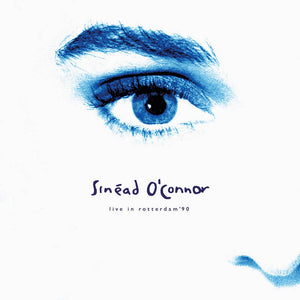 Sinead O'Connor - Live In Rotterdam 1990