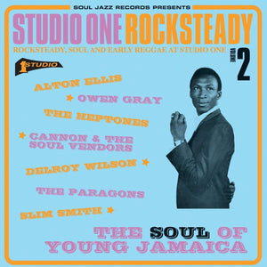 Soul Jazz Records Presents - Studio One Rocksteady 2: Soul Of Young Jamaica
