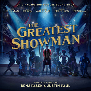 The Greatest Showman - Original Motion Picture Soundtrack