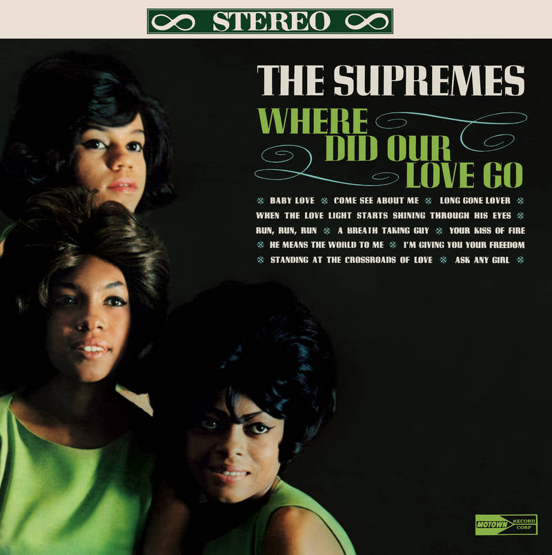 The Supremes - Where Did Our Love Go?