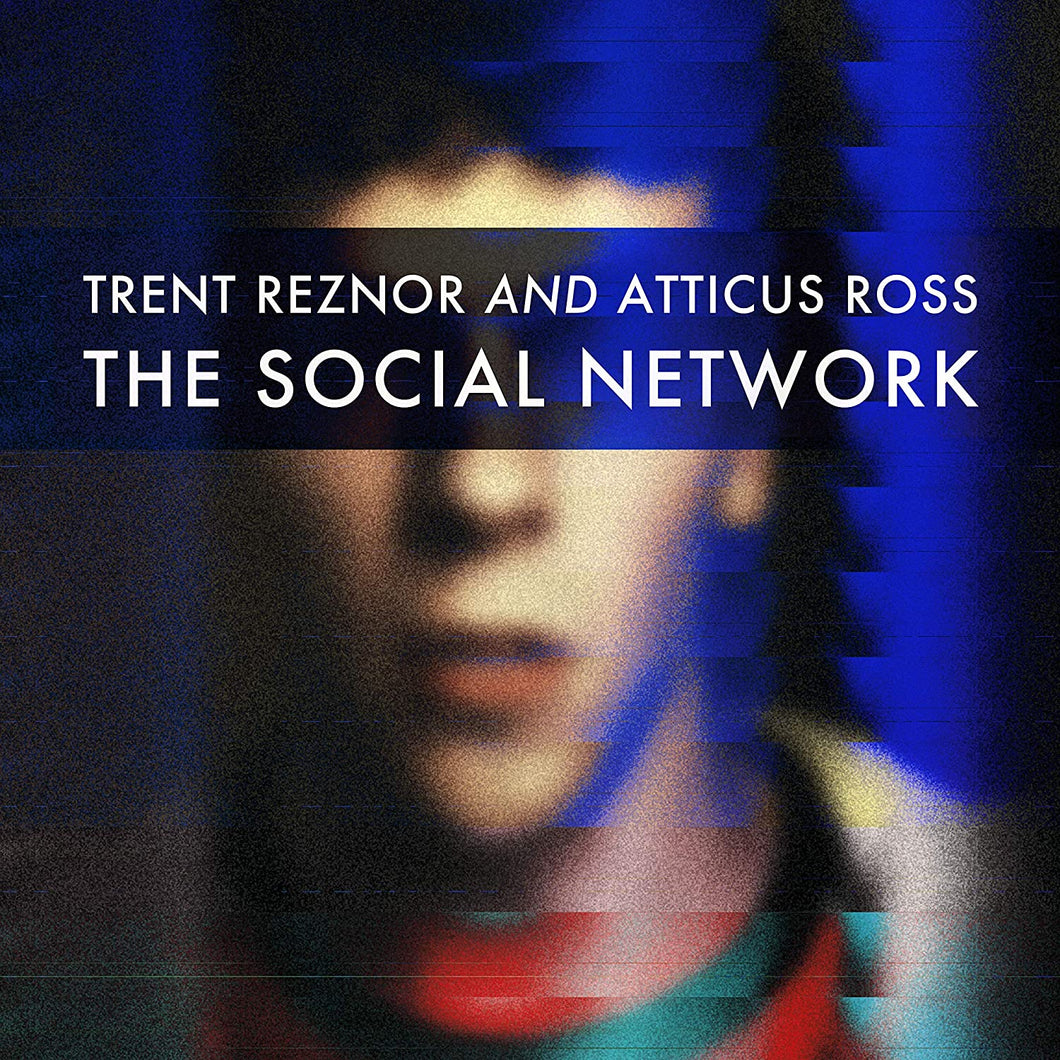 Trent Reznor & Atticus Ross - The Social Network (Definitive Edition)