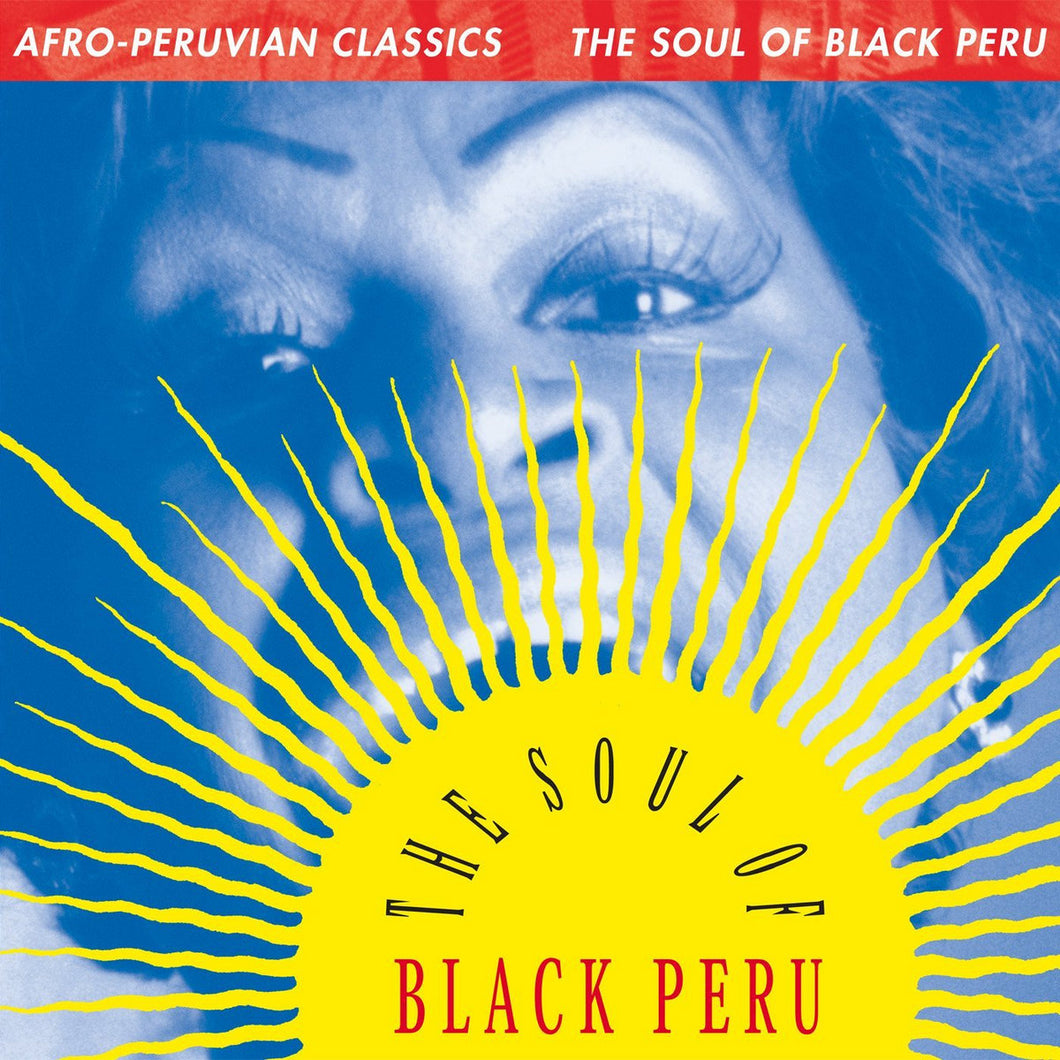 Various Artists - Afro-Peruvian Classics: Soul Of Black Peru