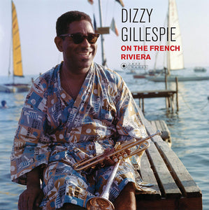 Dizzy Gillespie - On The French Rivera