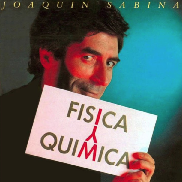 Joaquín Sabina - Física Y Química