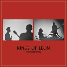 Cargar imagen en el visor de la galería, Kings Of Leon - When You See Yourself (Indie Exclusive)

