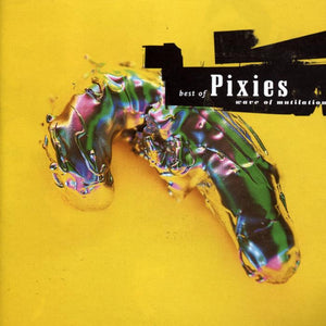Pixies - Wave Of Mutilation: The Best Of Pixies