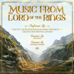 The City Of Prague Philharmonic Orchestra & Crouch End Festival Chorus - Music From The Lord Of The Rings Trilogy
